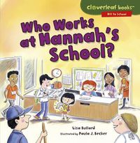 Cover image for Who Works at Hannahs School