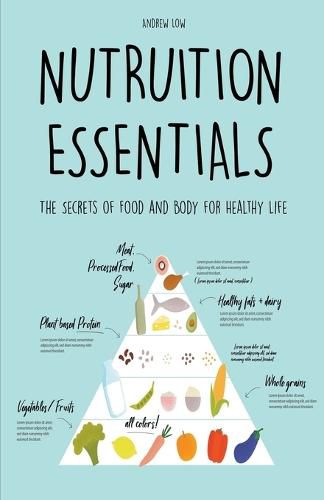 Cover image for Nutrition Essentials The Secrets of Food and Body for Healthy Life