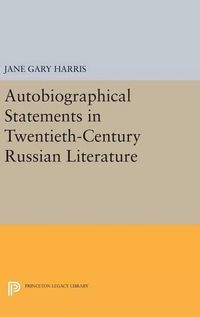 Cover image for Autobiographical Statements in Twentieth-Century Russian Literature