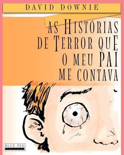 As Historias De Terror Que O Meu Pai Me Contava (European Portuguese)