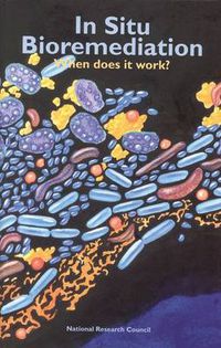 Cover image for In Situ Bioremediation: When Does it Work?