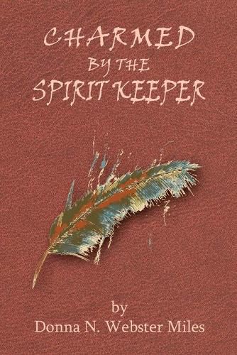 Cover image for Charmed by the Spirit Keeper