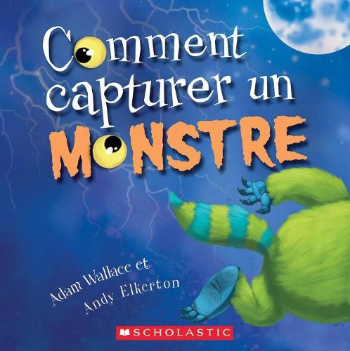 Cover image for Comment Capturer Un Monstre