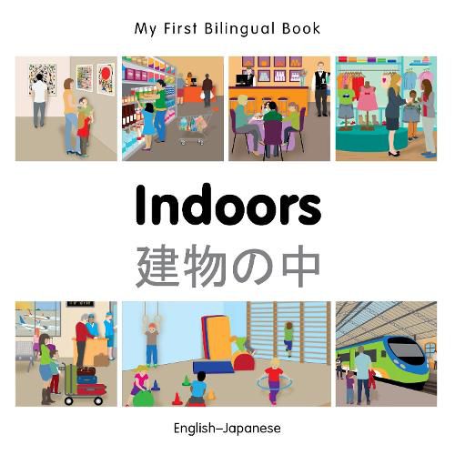 Cover image for My First Bilingual Book - Indoors - Japanese-english