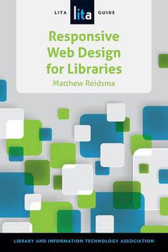 Cover image for Responsive Web Design for Libraries: A Lita Guide