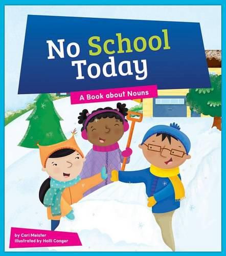 Cover image for No School Today: A Book about Nouns