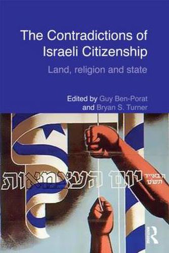 The Contradictions of Israeli Citizenship: Land, Religion and State