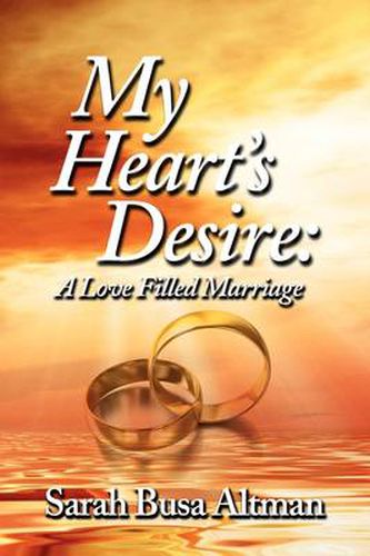 Cover image for My Heart's Desire: A Love Filled Marriage