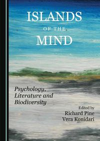 Cover image for Islands of the Mind: Psychology, Literature and Biodiversity