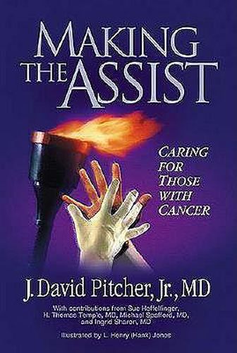 Cover image for Making the Assist: Caring for Those with Cancer