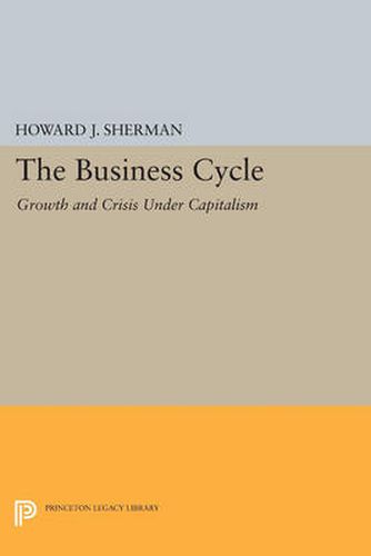 Cover image for The Business Cycle: Growth and Crisis under Capitalism