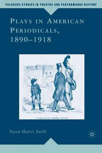 Cover image for Plays in American Periodicals, 1890-1918