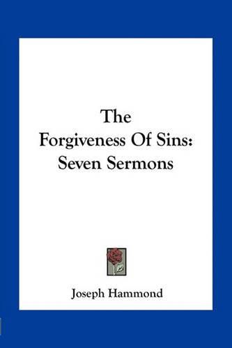 The Forgiveness of Sins: Seven Sermons