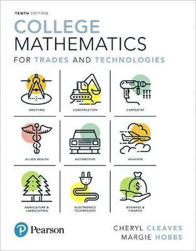 Cover image for College Mathematics for Trades and Technologies Plus Mylab Math -- 24 Month Title-Specific Access Card Package