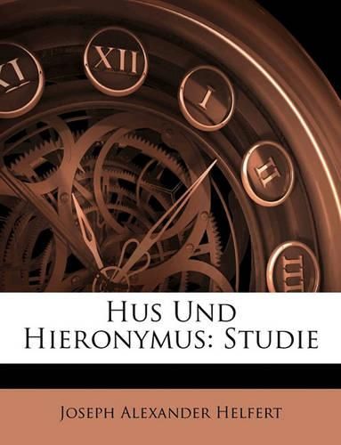 Cover image for Hus Und Hieronymus: Studie