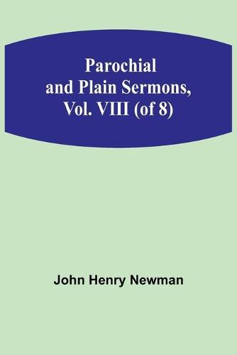 Cover image for Parochial and Plain Sermons, Vol. VIII (of 8)