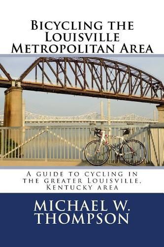 Cover image for Bicycling the Louisville Metropolitan Area