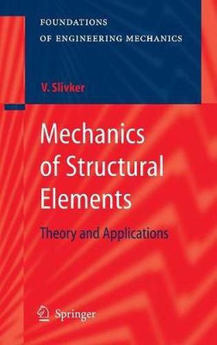 Cover image for Mechanics of Structural Elements: Theory and Applications
