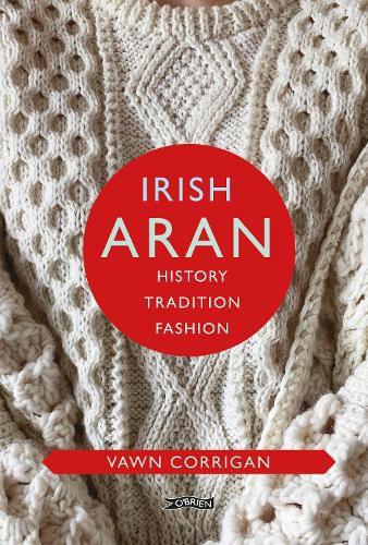 Cover image for Irish Aran: History, Tradition, Fashion