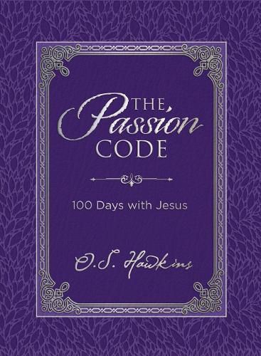 The Passion Code: 100 Days with Jesus