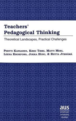 Cover image for Teachers' Pedagogical Thinking: Theoretical Landscapes, Practical Challenges