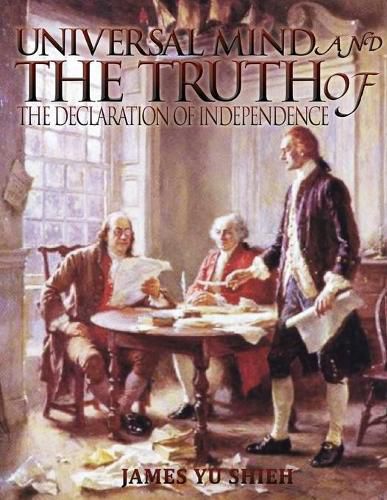 Cover image for Universal Mind And The Truth of The Declaration of Independence