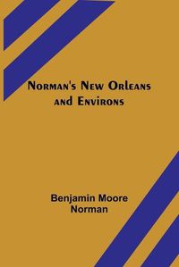 Cover image for Norman's New Orleans and Environs