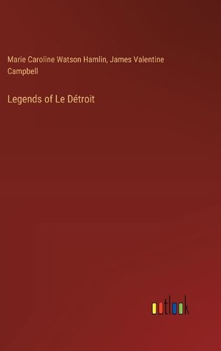 Cover image for Legends of Le Detroit