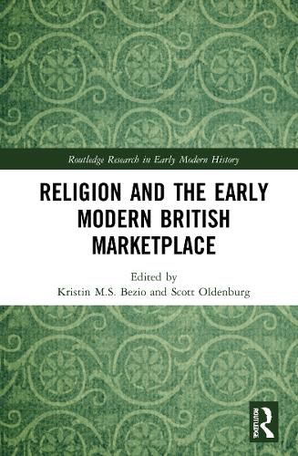 Cover image for Religion and the Early Modern British Marketplace