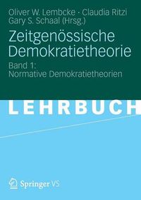 Cover image for Zeitgenoessische Demokratietheorie: Band 1: Normative Demokratietheorien