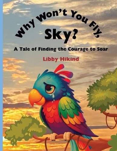 Cover image for Why Won't You Fly, Sky?