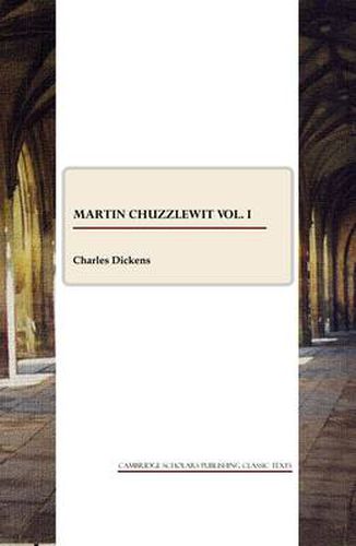Cover image for Martin Chuzzlewit vol. I