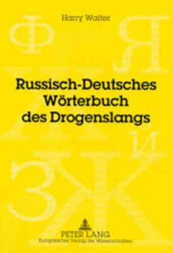 Cover image for Russisch-Deutsches Woerterbuch Des Drogenslangs: Redaktion: V. M. Mokienko