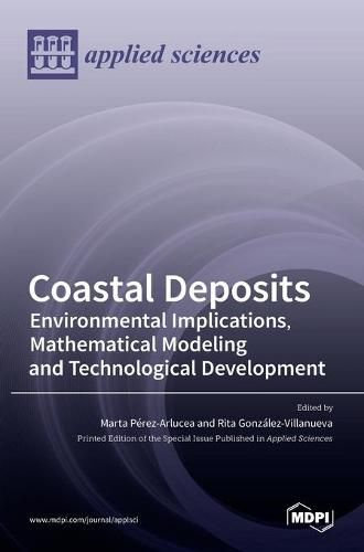 Cover image for Coastal Deposits: Environmental Implications, Mathematical Modeling and Technological Development