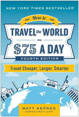 Cover image for How to Travel the World on $75 a Day