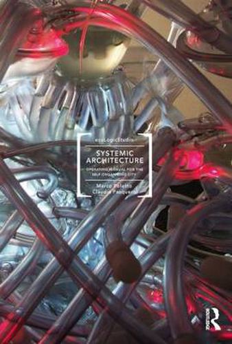 Cover image for Systemic Architecture: Operating Manual for the Self-Organizing City
