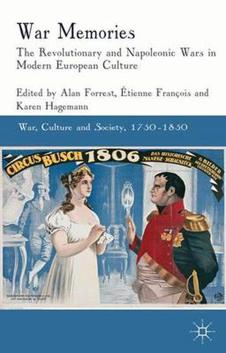 Cover image for War Memories: The Revolutionary and Napoleonic Wars in Modern European Culture