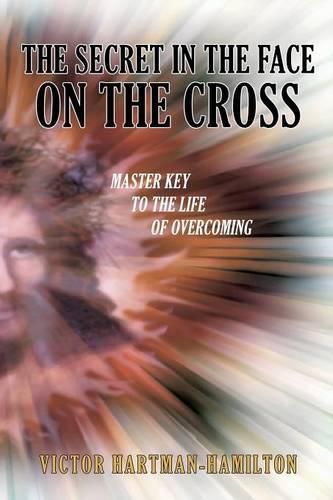 Cover image for The Secret in the Face on the Cross