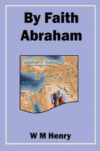 Cover image for By Faith Abraham