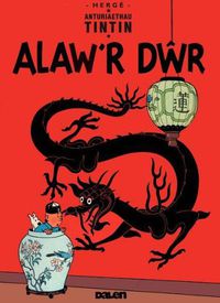 Cover image for Cyfres Anturiaethau Tintin: Alaw'r Dwr