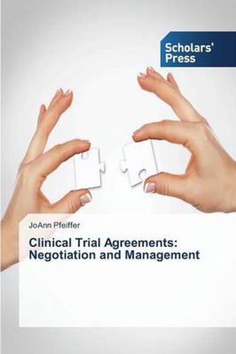 Cover image for Clinical Trial Agreements: Negotiation and Management