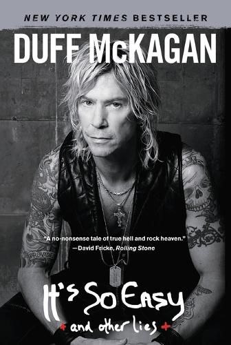 Cover image for It's So Easy: And Other Lies