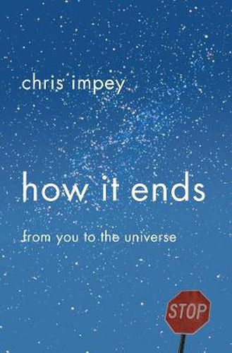 Cover image for How It Ends: From You to the Universe