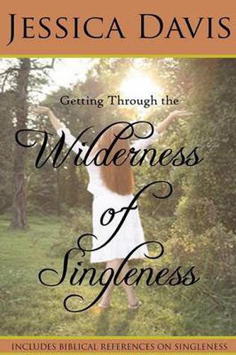 Cover image for Getting Through the Wilderness of Singleness