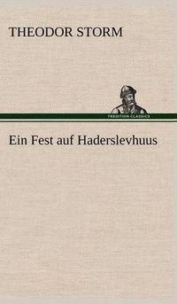 Cover image for Ein Fest Auf Haderslevhuus