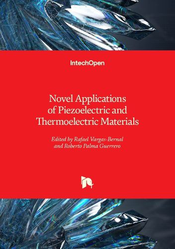 Cover image for Novel Applications of Piezoelectric and Thermoelectric Materials