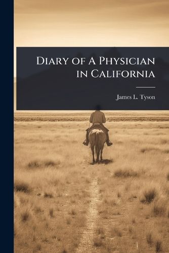 Cover image for Diary of A Physician in California
