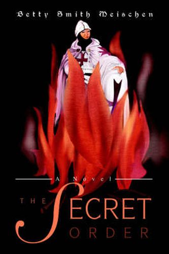 The Secret Order: A Novel