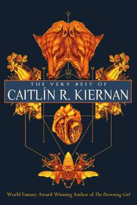 Cover image for The Very Best of Caitlin R. Kiernan