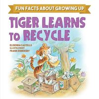 Cover image for Tiger Learns to Recycle